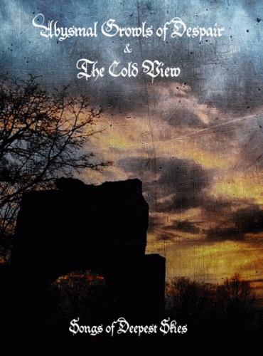 Abysmal Growls Of Despair : Songs of Deepest Skies